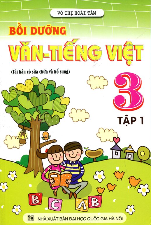 Bồi Dưỡng Văn - Tiếng Việt Lớp 3 (Tập 1)