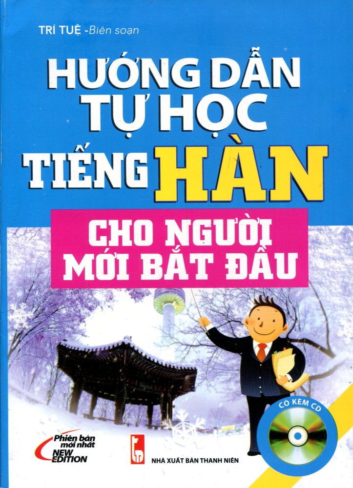 Hướng Dẫn Tự Học Tiếng Hàn Cho Người Mới Bắt Đầu (Kèm CD)