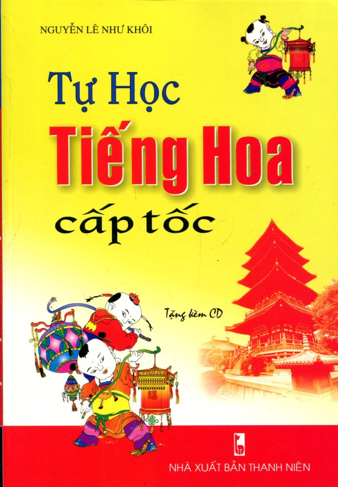 Tự Học Tiếng Hoa Cấp Tốc (Kèm CD)