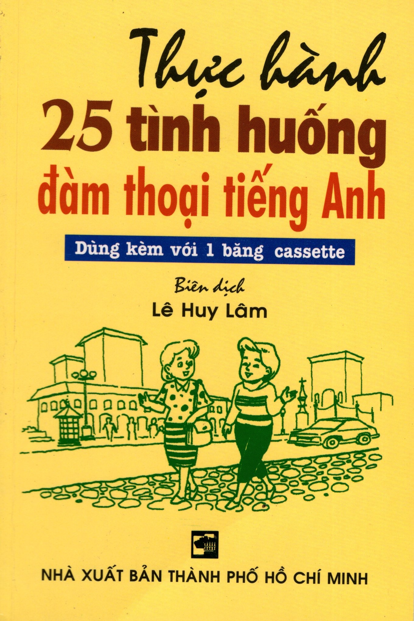 Thực Hành 25 Tình Huống Đàm Thoại Tiếng Anh