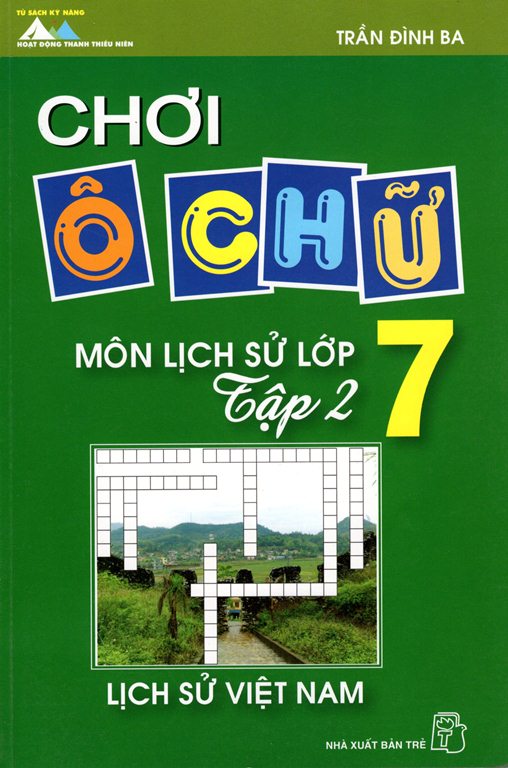 Chơi Ô Chữ - Môn Lịch Sử Lớp 7 (Tập 2)