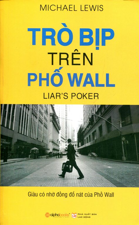 Trò Bịp Trên Phố Wall (Tái Bản 2015)