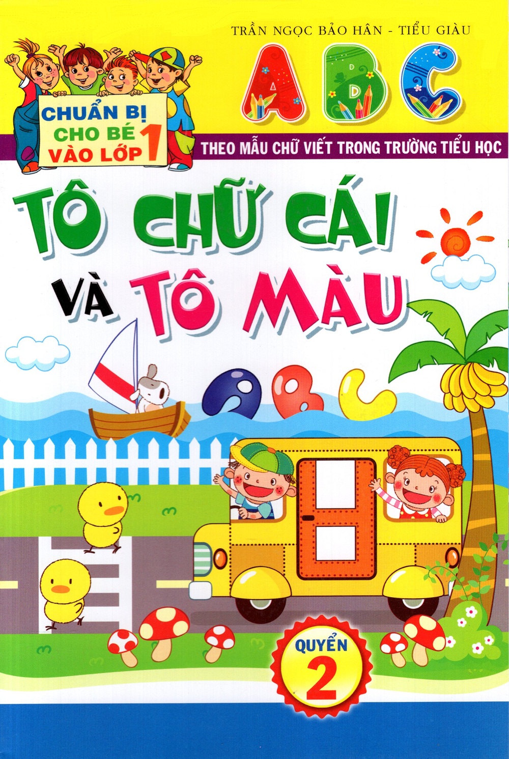 Chuẩn Bị Cho Bé Vào Lớp 1: Tô Chữ Cái Và Tô Màu
