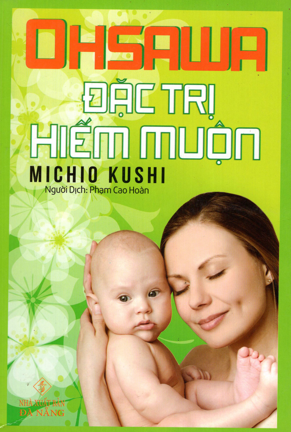 Ohsawa Đặc Trị Hiếm Muộn (Tái Bản 2016)