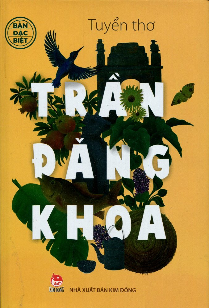 Tuyển Thơ Trần Đăng Khoa (Phiên Bản Đặc Biệt - Bìa Tráng Kim Loại)