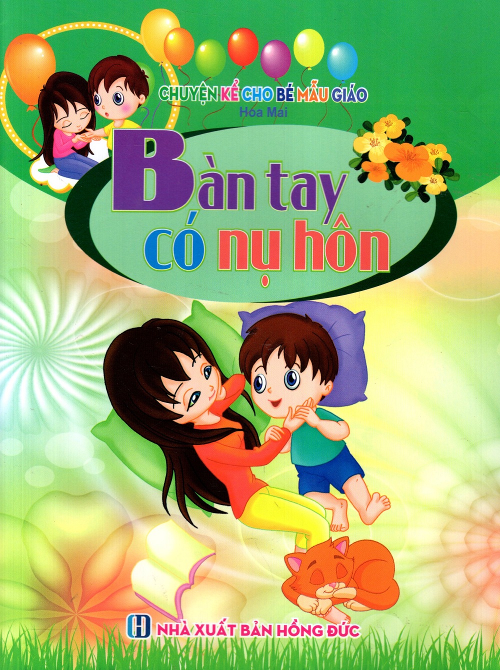 Chuyện Kể Cho Bé Mẫu Giáo - Bàn Tay Có Nụ Hôn