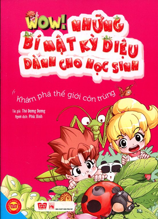 Wow! Những Bí Mật Kỳ Diệu Dành Cho Học Sinh - Khám Phá Thế Giới Côn Trùng