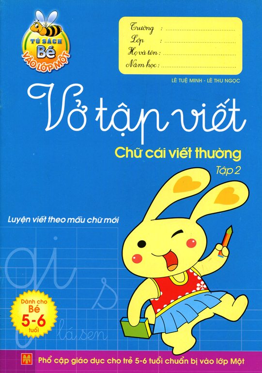 Tủ Sách Bé Vào Lớp 1 - Chữ Cái Viết Thường (Tập 2)