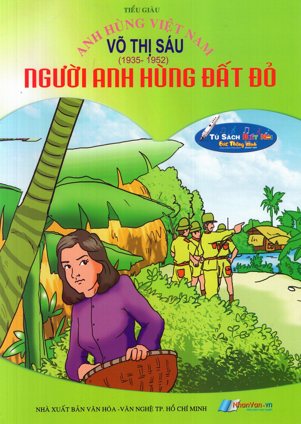 Anh Hùng Việt Nam: Võ Thị Sáu - Người Anh Hùng Đất Đỏ