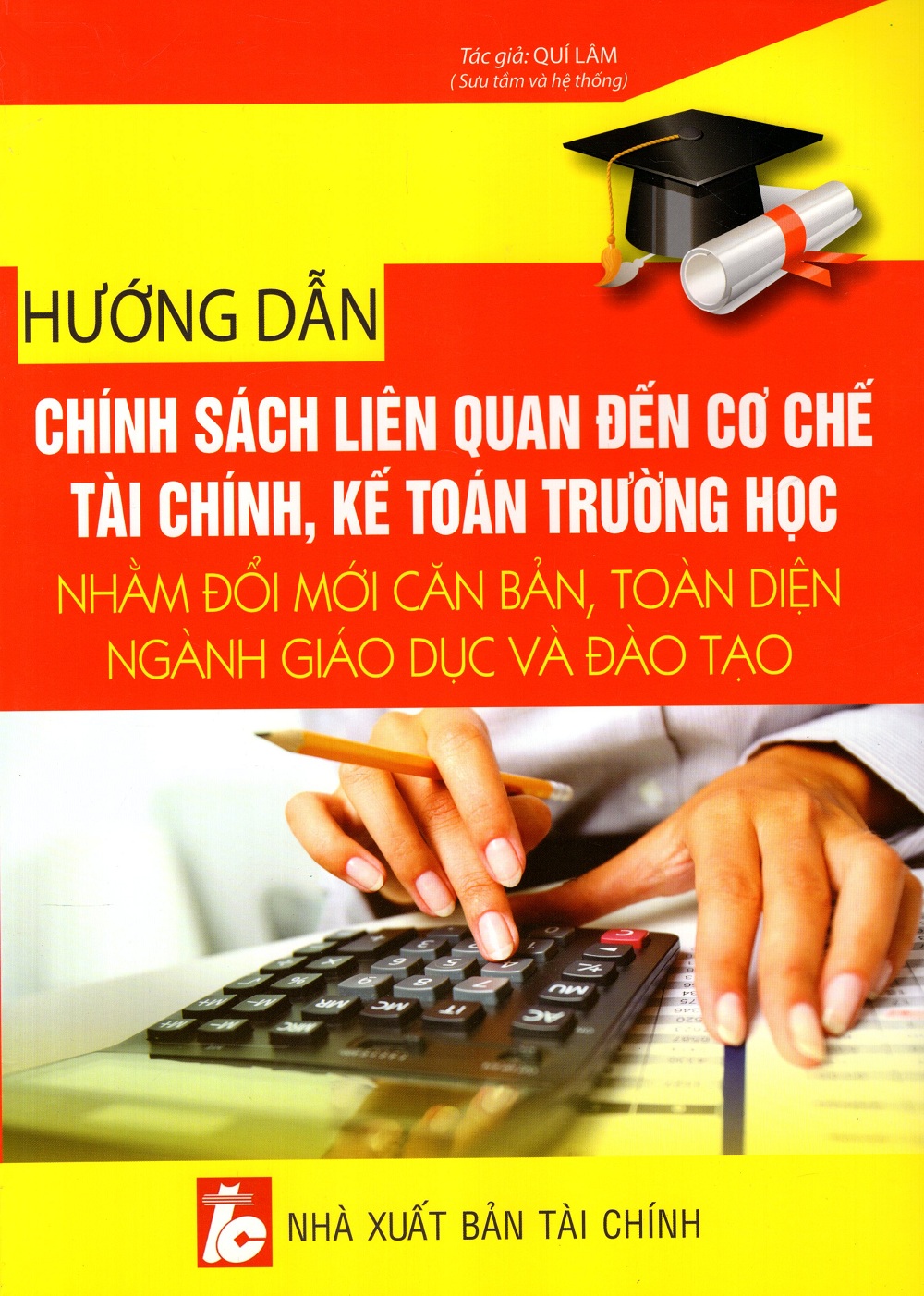 Hướng Dẫn Chính Sách Liên Quan Đến Cơ Chế Tài Chính, Kế Toán Trường Học