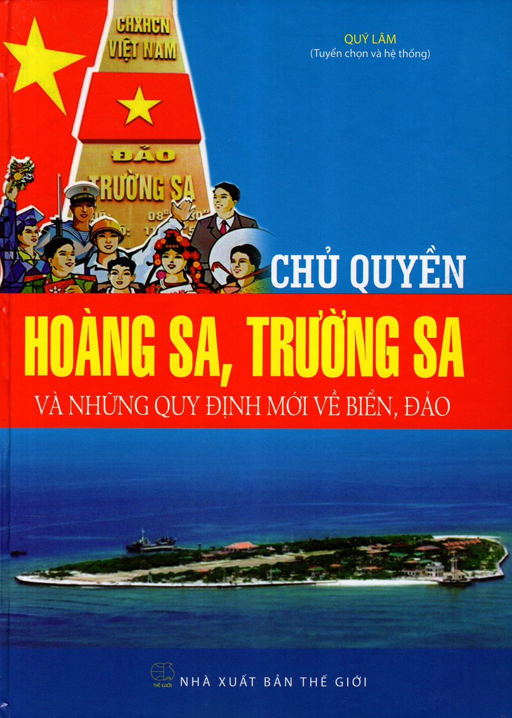 Chủ Quyền Hoàng Sa, Trường Sa Và Những Quy Định Mới Về Biển Đảo