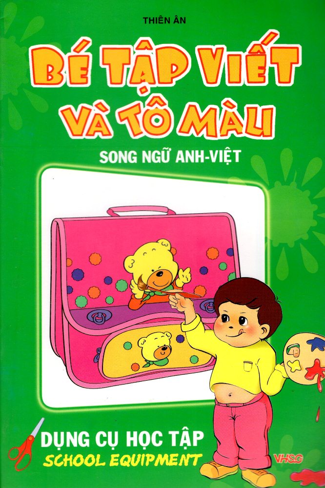 Bé Tập Viết Và Tô Màu Dụng Cụ Học Tập (Song Ngữ Anh - Việt)