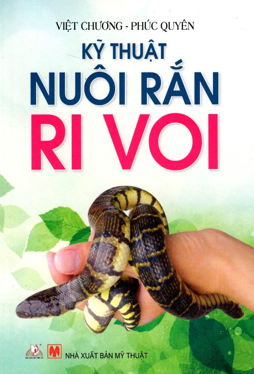 Kỹ Thuật Nuôi Rắn Ri Voi