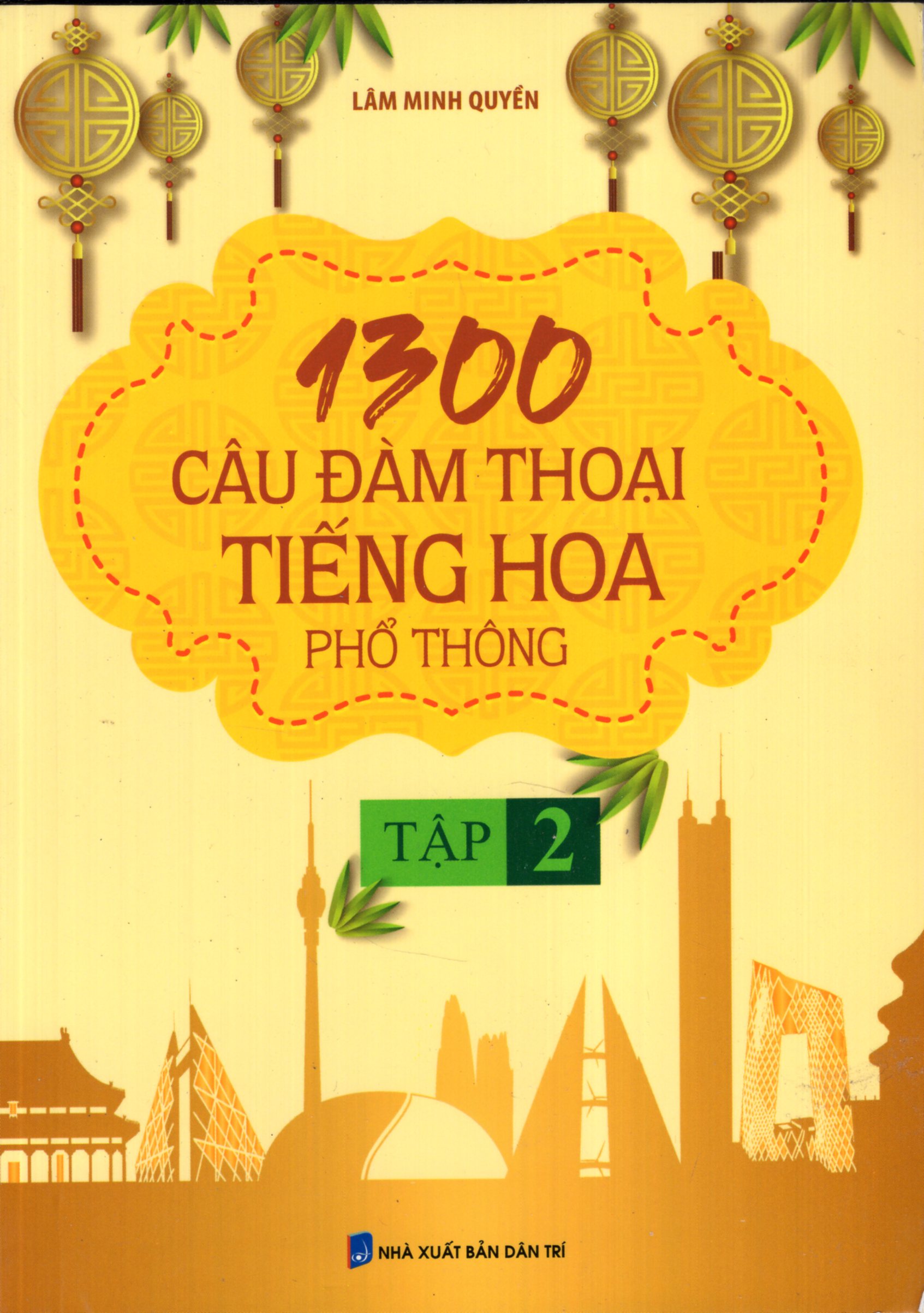 1300 Câu Đàm Thoại Tiếng Hoa Phổ Thông (Tập 2)