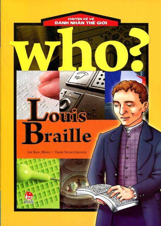 Chuyện Kể Về Danh Nhân Thế Giới - Louis Braille