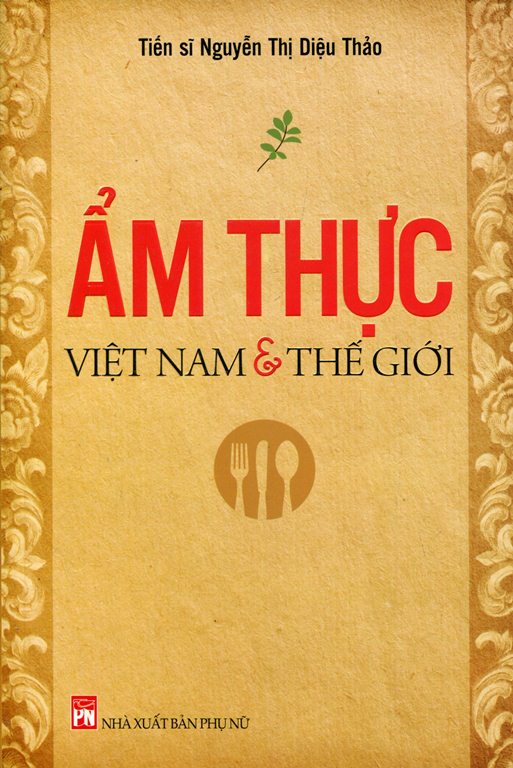 Ẩm Thực Việt Nam Và Thế Giới