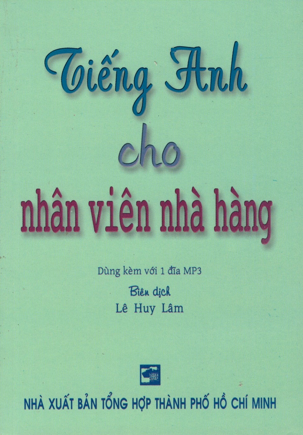 Tiếng Anh Cho Nhân Viên Nhà Hàng - Sách Bỏ Túi
