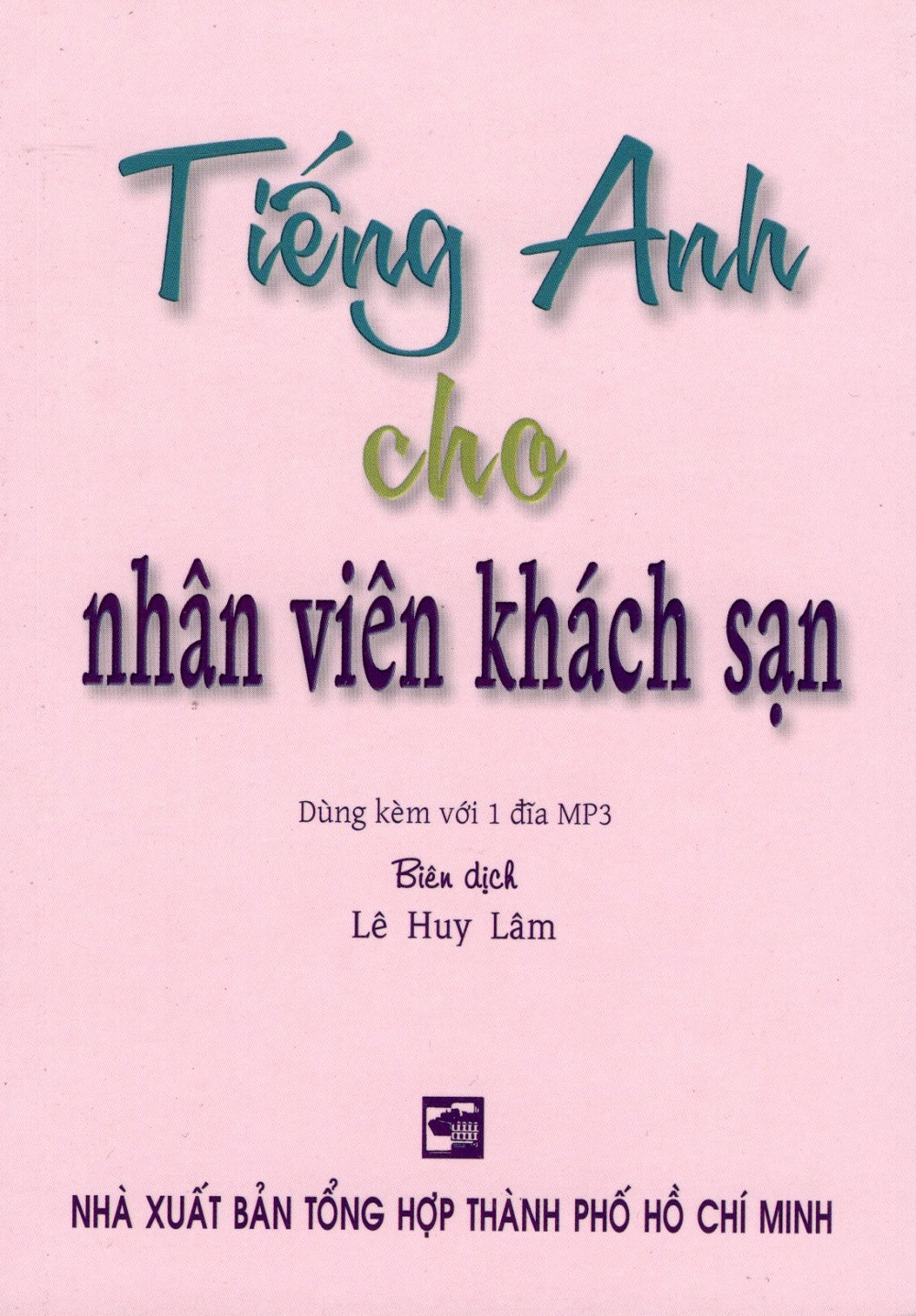 Tiếng Anh Cho Nhân Viên Khách Sạn - Sách Bỏ Túi