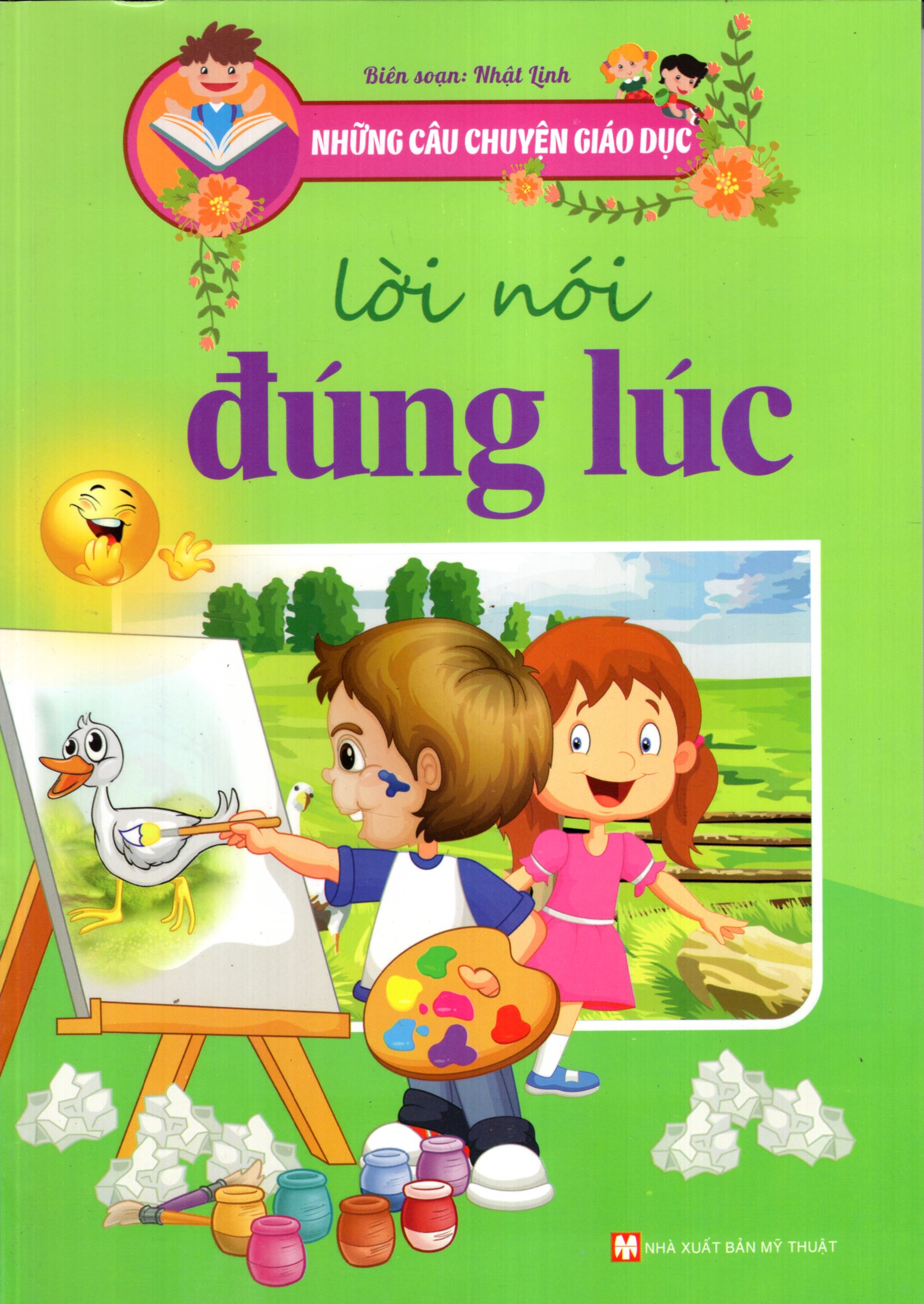 Những Câu Chuyện Giáo Dục - Lời Nói Đúng Lúc