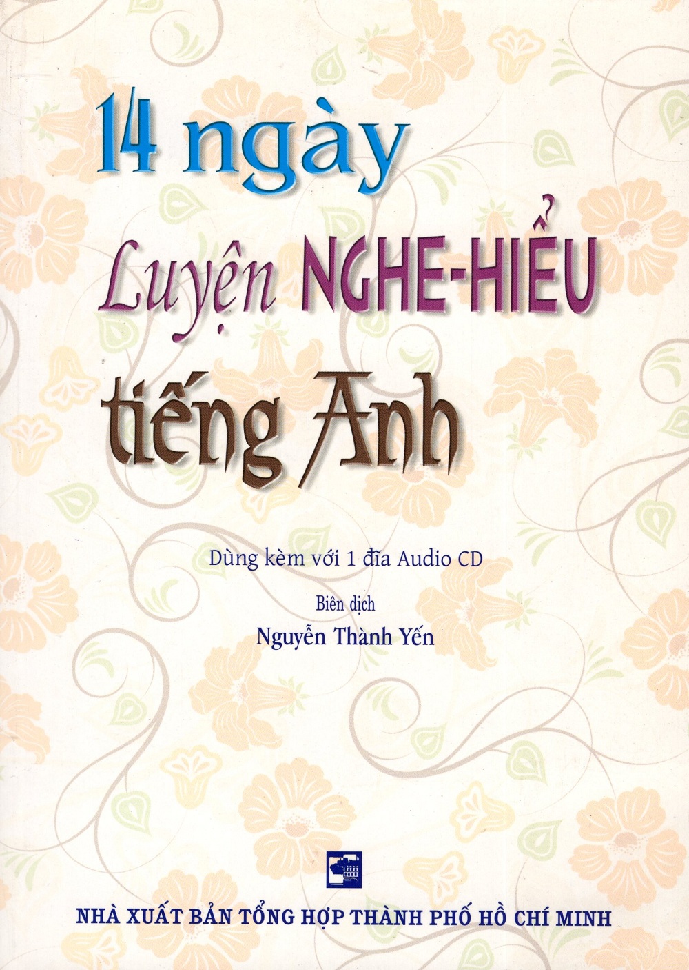 14 Ngày Luyện Nghe - Hiểu Tiếng Anh (Kèm CD)