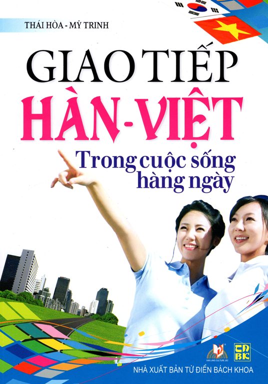 Giao Tiếp Hàn - Việt Trong Cuộc Sống Hàng Ngày