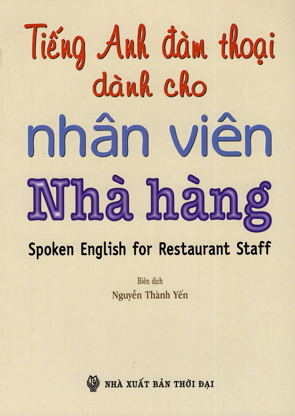 Tiếng Anh Đàm Thoại Dành Cho Nhân Viên Nhà Hàng