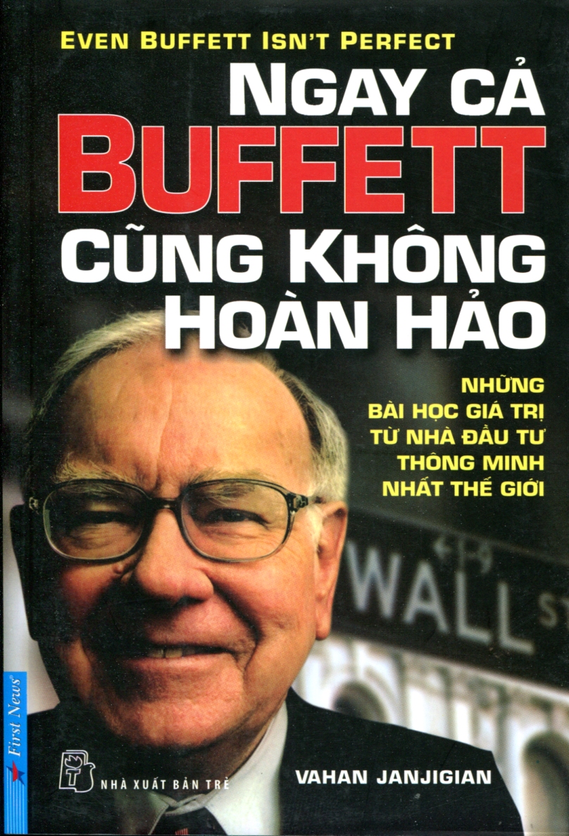 Ngay Cả Buffett Cũng Không Hoàn Hảo (Tái Bản 2015)