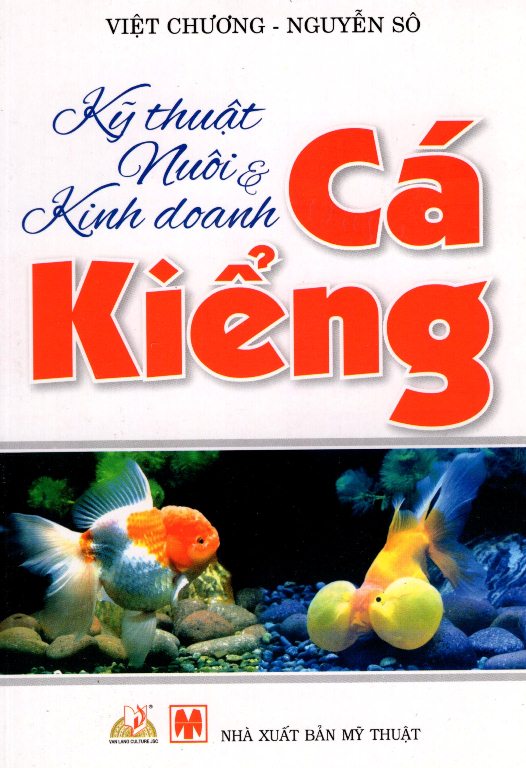 Kỹ Thuật Nuôi &amp; Kinh Doanh Cá Kiểng