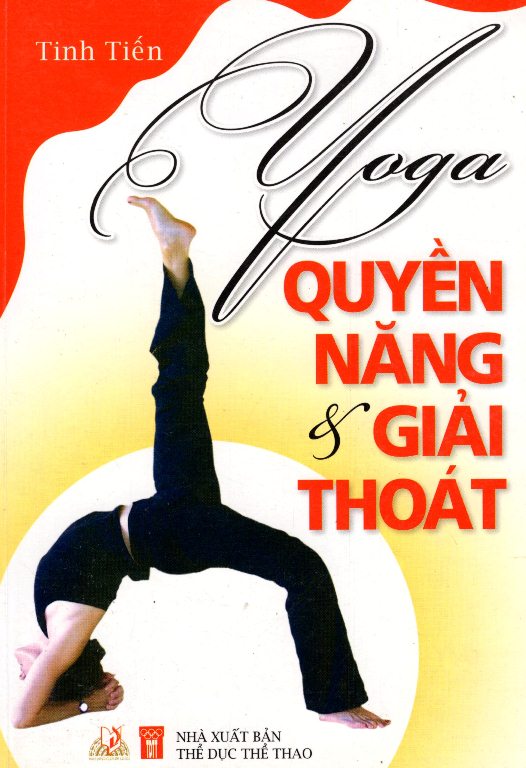 Yoga - Quyền Năng &amp; Giải Thoát