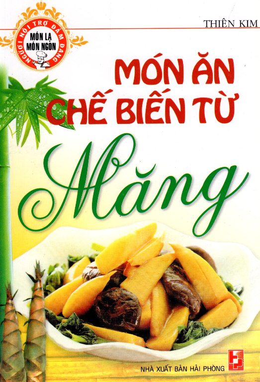 Món Ăn Chế Biến Từ Măng