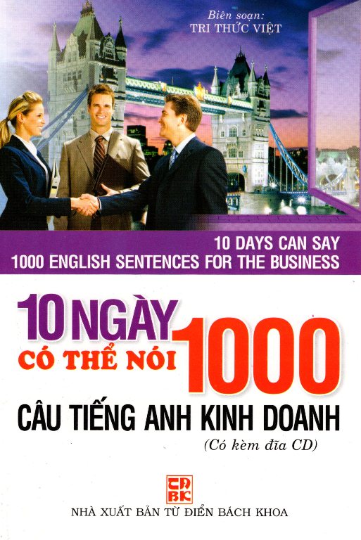 Sách 10 Ngày Có Thể Nói 1000 Câu Tiếng Anh Kinh Doanh (Kèm CD)