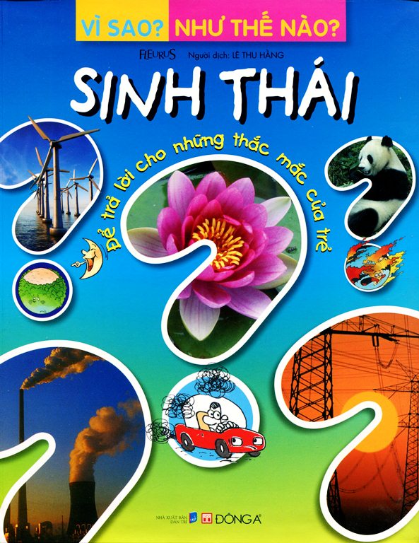 Vì Sao? Như Thế Nào? - Sinh Thái