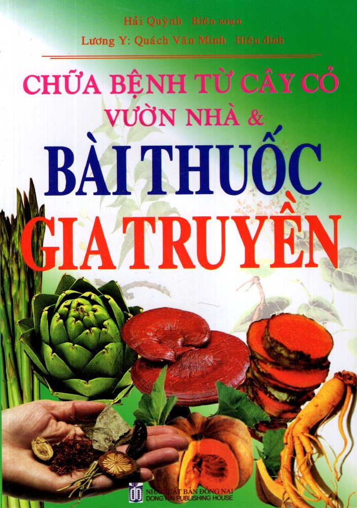 Chữa Bệnh Từ Cây Cỏ Vườn Nhà &amp; Bài Thuốc Gia Truyền