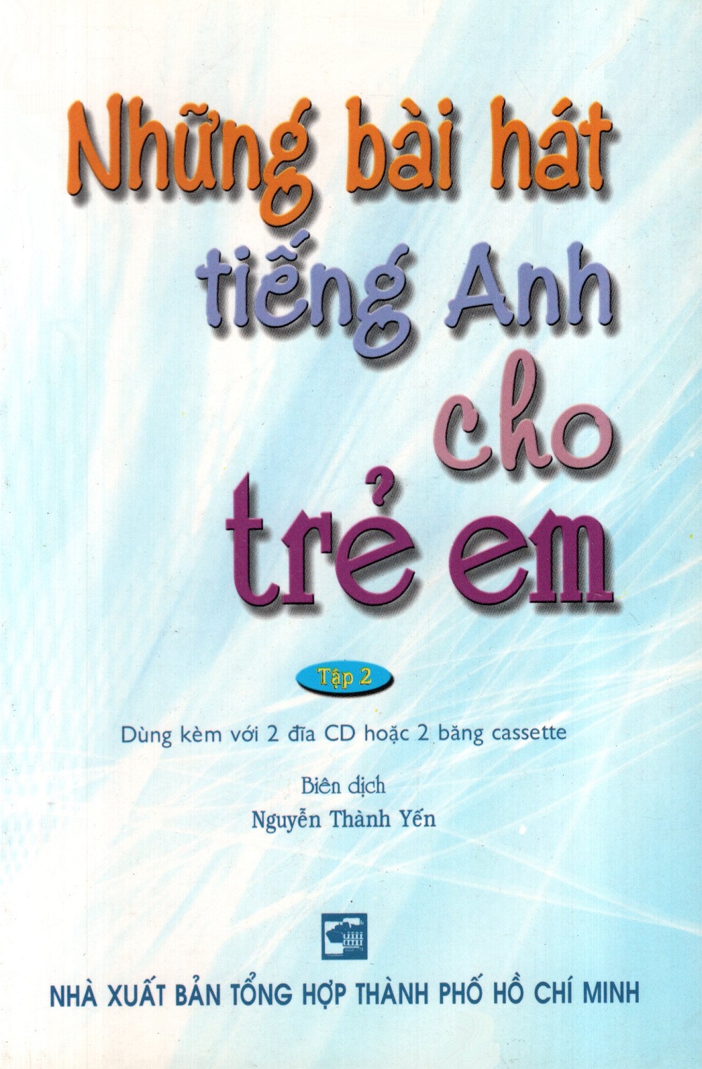Những Bài Hát Tiếng Anh Cho Trẻ Em - Tập 2