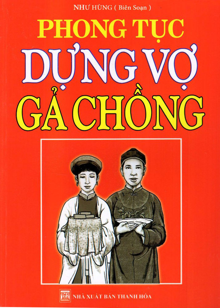 Phong Tục Dựng Vợ Gả Chồng