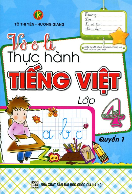 Vở Ô Li Thực Hành Tiếng Việt Lớp 4 (Quyển 1)