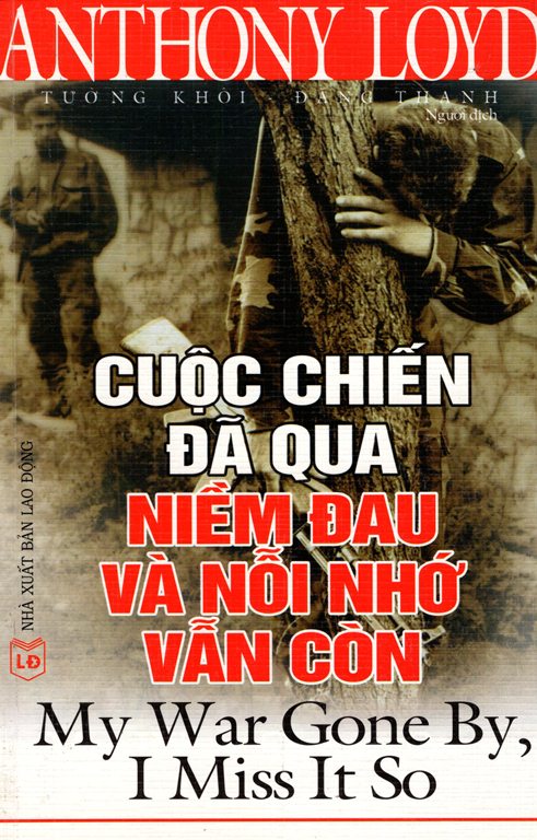 Cuộc Chiến Đã Qua -  Niềm Đau Và Nỗi Nhớ Vẫn Còn