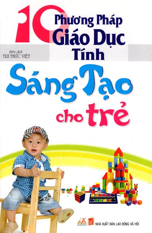 10 Phương Pháp Giáo Dục Tính Sáng Tạo Cho Trẻ