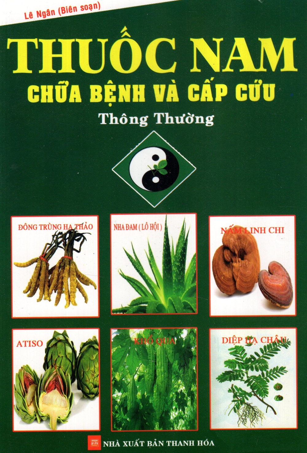 Thuốc Nam Chữa Bệnh Và Cấp Cứu Thông Thường