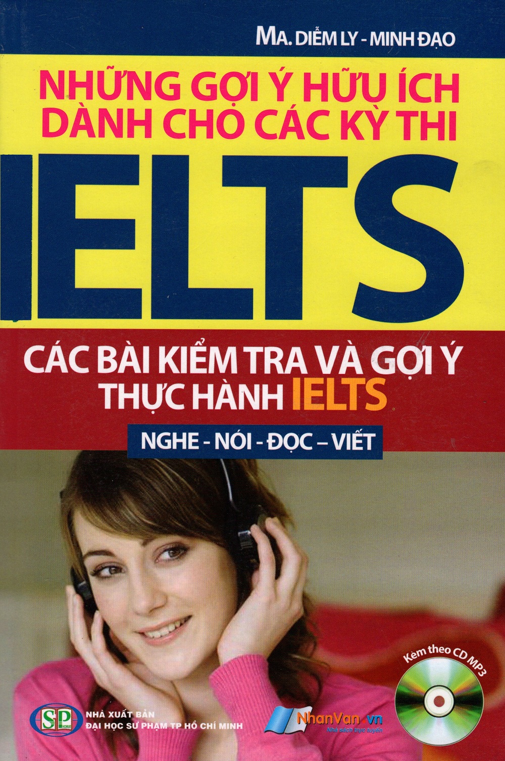 Những Gợi Ý Hữu Ích Dành Cho Các Kỳ Thi IELTS (Kèm CD)