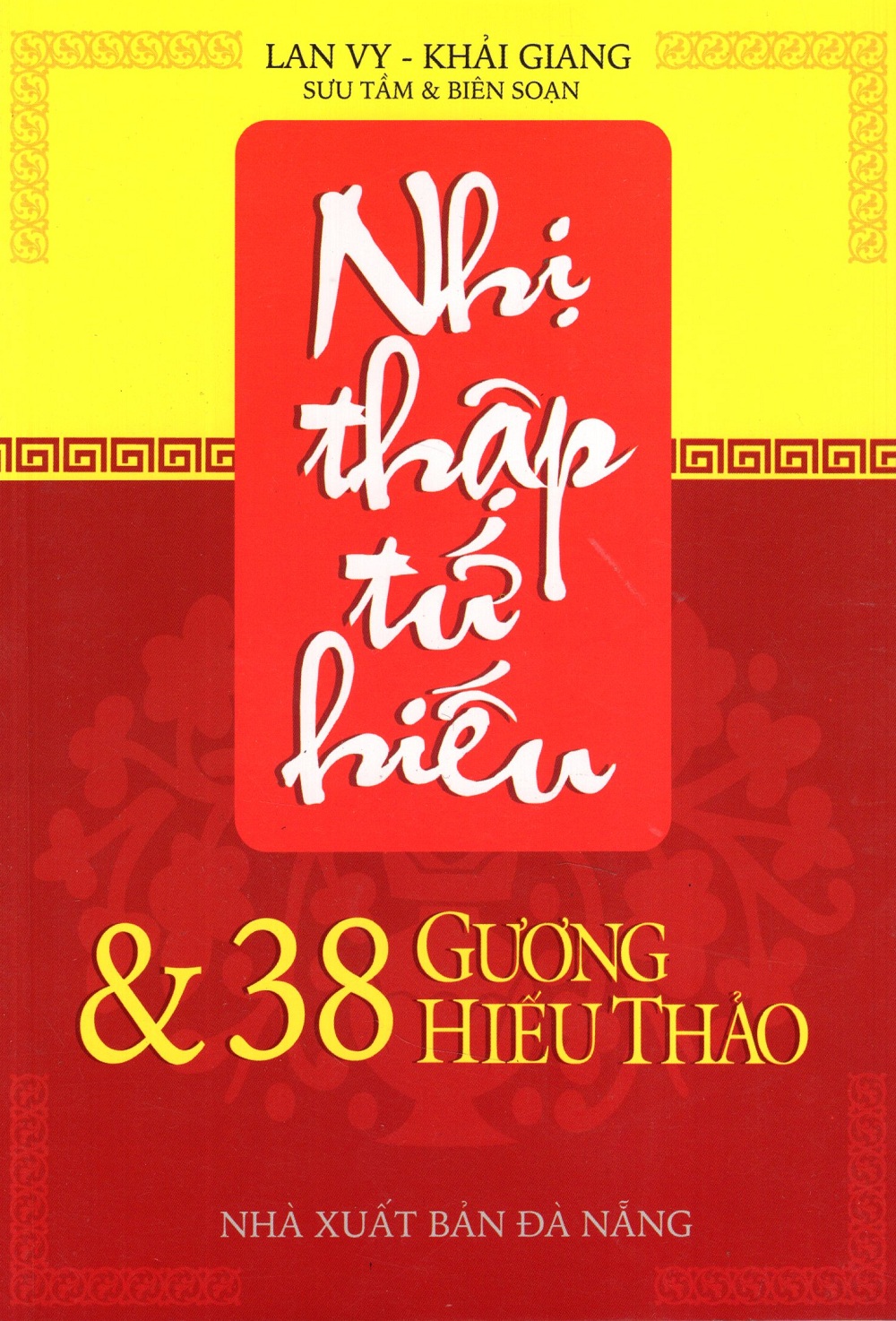 Nhị Thập Tứ Hiếu &amp; 38 Gương Hiếu Thảo