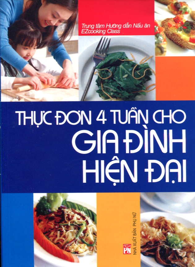 Thực Đơn 4 Tuần Cho Gia Đình Hiện Đại