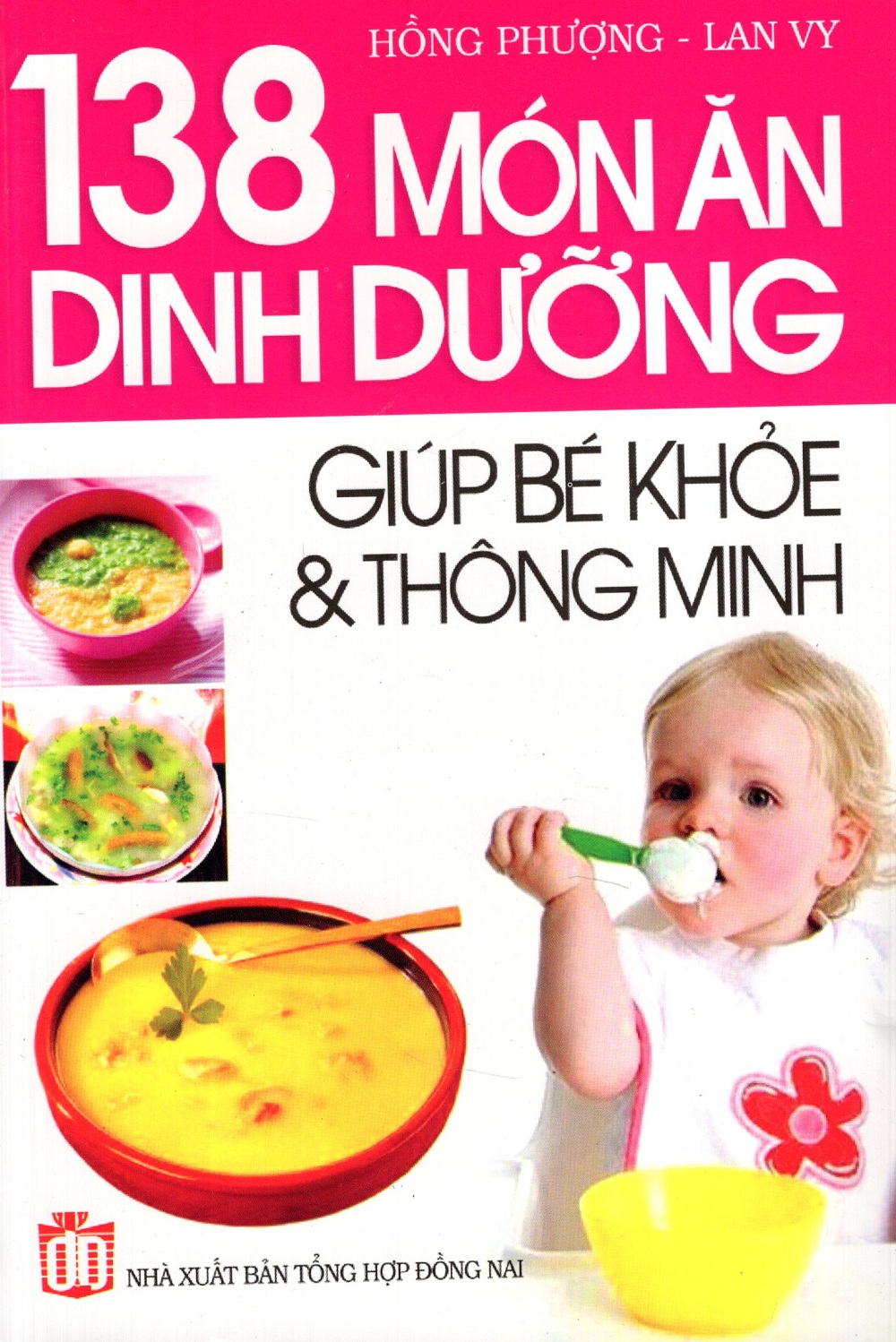 138 Món Ăn Dinh Dưỡng Giúp Bé Khỏe &amp; Thông Minh