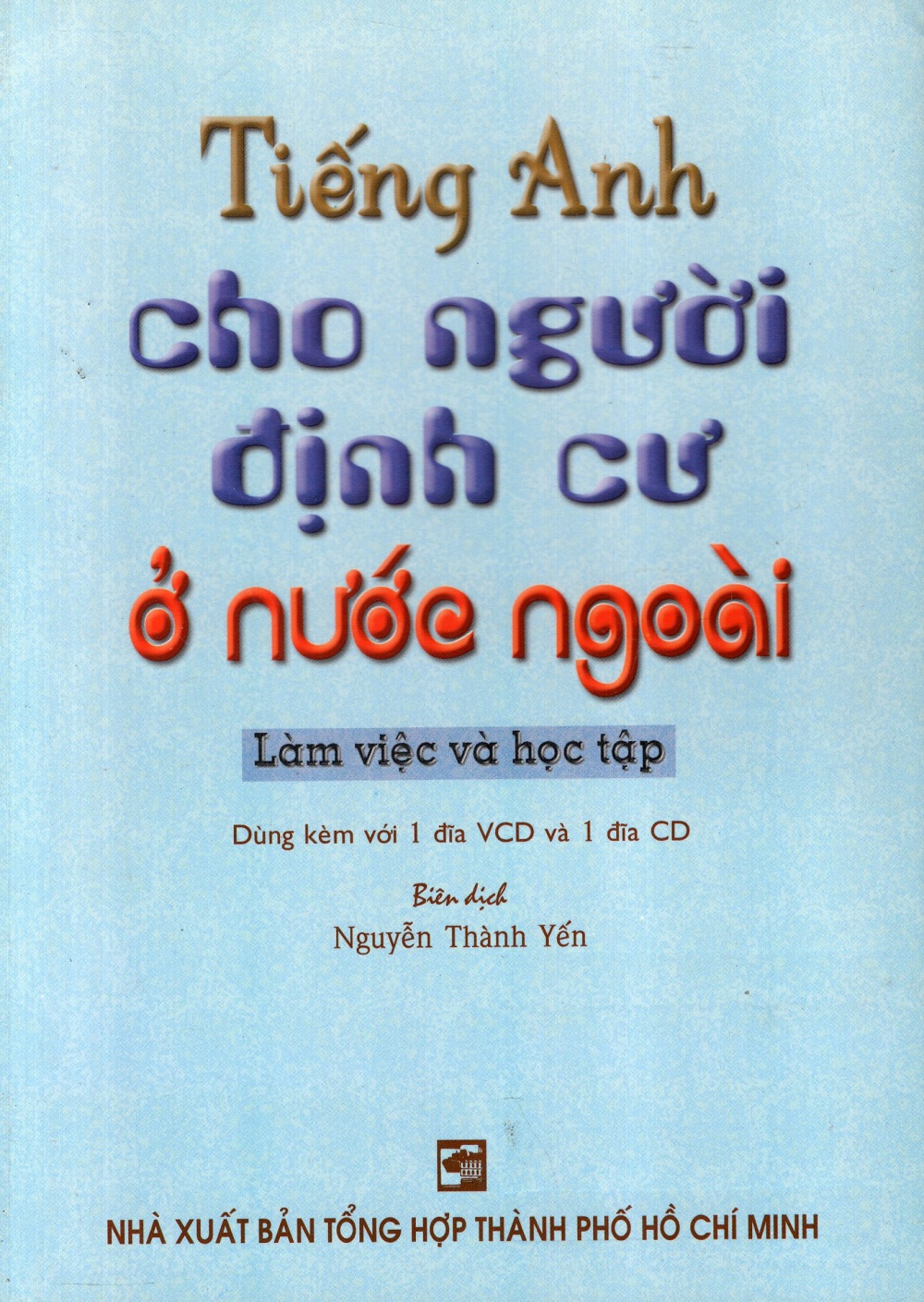 Tiếng Anh Cho Người Định Cư Ở Nước Ngoài (Không Kèm CD)