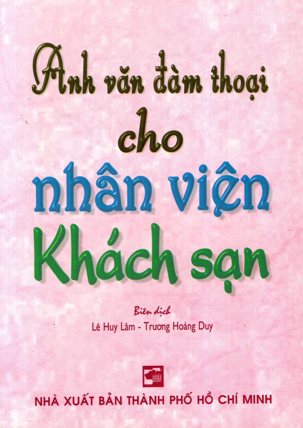 Anh Văn Đàm Thoại Cho Nhân Viên Khách Sạn