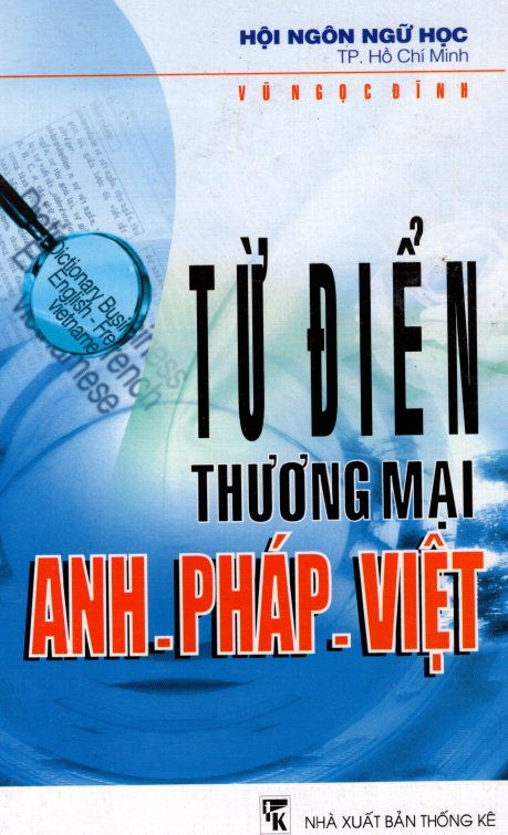 Từ Điển Thương Mại Anh - Pháp - Việt