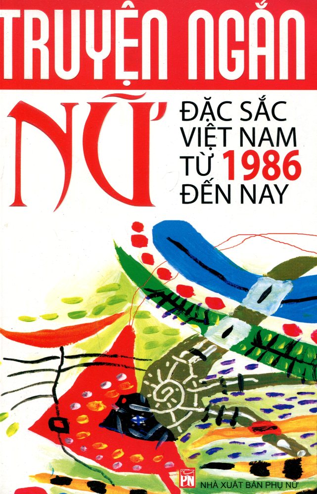 Truyện Ngắn Nữ Đặc Sắc Việt Nam Từ 1986 Đến Nay