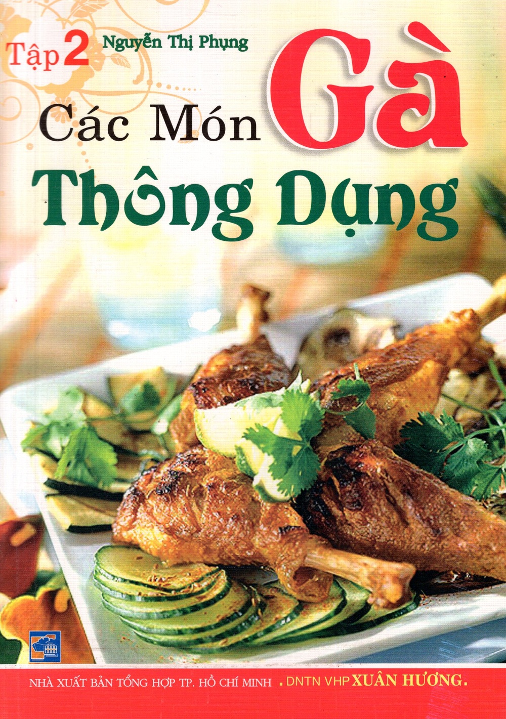 Các Món Gà Thông Dụng (Tập 2)