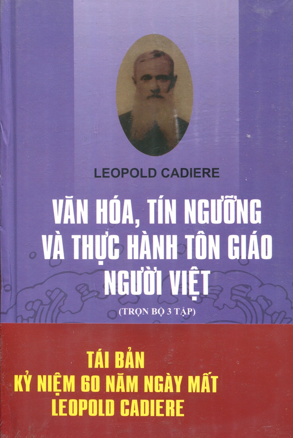 Văn Hóa, Tín Ngưỡng Và Thực Hành Tôn Giáo Người Việt (Toàn Tập)