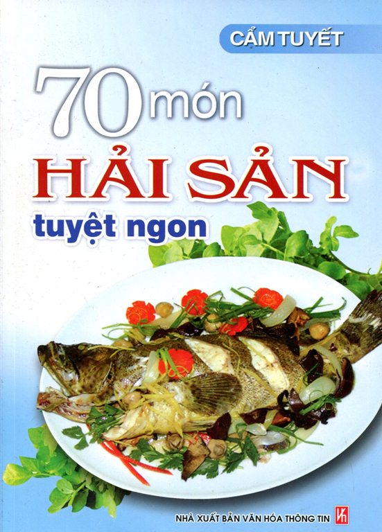 70 Món Hải Sản Tuyệt Ngon